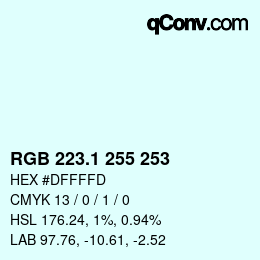 Farbcode: RGB 223.1 255 253 | qconv.com
