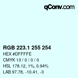 Color code: RGB 223.1 255 254 | qconv.com
