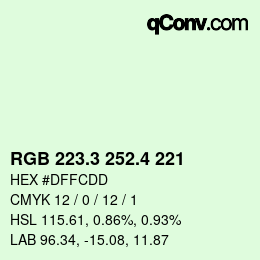 カラーコード: RGB 223.3 252.4 221 | qconv.com