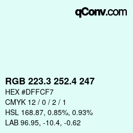 カラーコード: RGB 223.3 252.4 247 | qconv.com