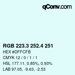 カラーコード: RGB 223.3 252.4 251 | qconv.com