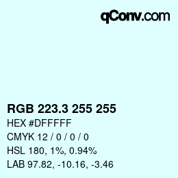 カラーコード: RGB 223.3 255 255 | qconv.com