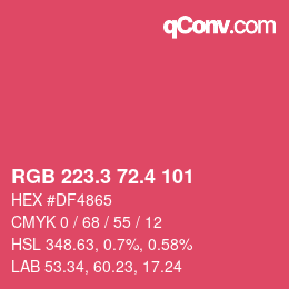 カラーコード: RGB 223.3 72.4 101 | qconv.com