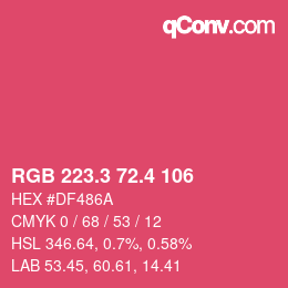 カラーコード: RGB 223.3 72.4 106 | qconv.com