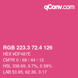 カラーコード: RGB 223.3 72.4 126 | qconv.com