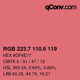 カラーコード: RGB 223.7 110.6 119 | qconv.com