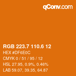 カラーコード: RGB 223.7 110.6 12 | qconv.com
