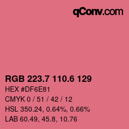 カラーコード: RGB 223.7 110.6 129 | qconv.com