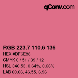 カラーコード: RGB 223.7 110.6 136 | qconv.com