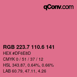 カラーコード: RGB 223.7 110.6 141 | qconv.com