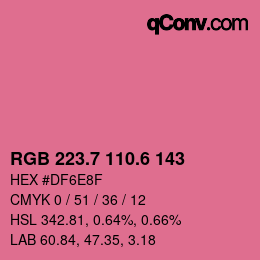 カラーコード: RGB 223.7 110.6 143 | qconv.com