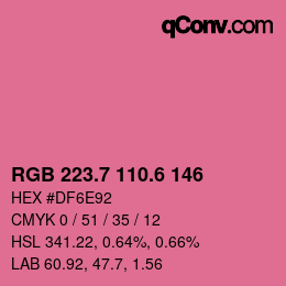 カラーコード: RGB 223.7 110.6 146 | qconv.com