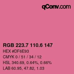 カラーコード: RGB 223.7 110.6 147 | qconv.com