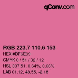カラーコード: RGB 223.7 110.6 153 | qconv.com