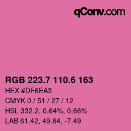 カラーコード: RGB 223.7 110.6 163 | qconv.com