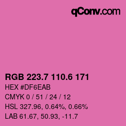 カラーコード: RGB 223.7 110.6 171 | qconv.com