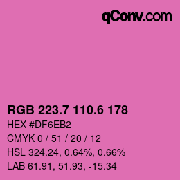 カラーコード: RGB 223.7 110.6 178 | qconv.com