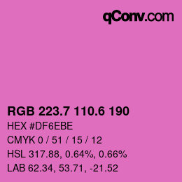 カラーコード: RGB 223.7 110.6 190 | qconv.com