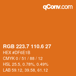 カラーコード: RGB 223.7 110.6 27 | qconv.com