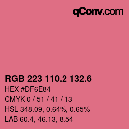 カラーコード: RGB 223 110.2 132.6 | qconv.com