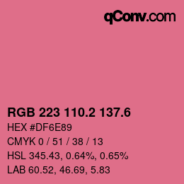 カラーコード: RGB 223 110.2 137.6 | qconv.com