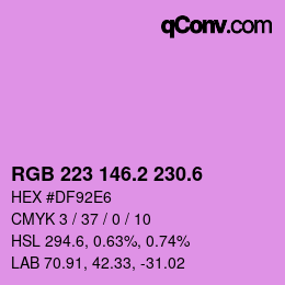 カラーコード: RGB 223 146.2 230.6 | qconv.com
