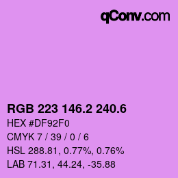 カラーコード: RGB 223 146.2 240.6 | qconv.com