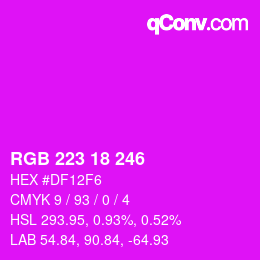 Color code: RGB 223 18 246 | qconv.com