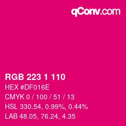 Color code: RGB 223 1 110 | qconv.com