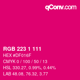 Color code: RGB 223 1 111 | qconv.com