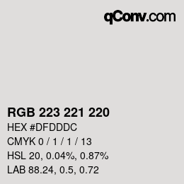 Color code: RGB 223 221 220 | qconv.com