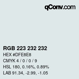 カラーコード: RGB 223 232 232 | qconv.com