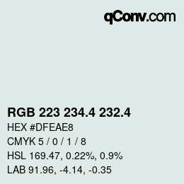 カラーコード: RGB 223 234.4 232.4 | qconv.com