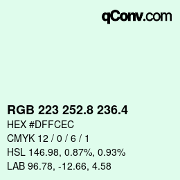 カラーコード: RGB 223 252.8 236.4 | qconv.com
