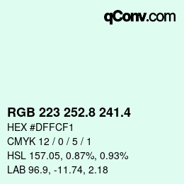 カラーコード: RGB 223 252.8 241.4 | qconv.com