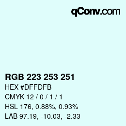 Color code: RGB 223 253 251 | qconv.com