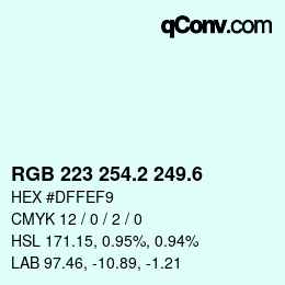 カラーコード: RGB 223 254.2 249.6 | qconv.com