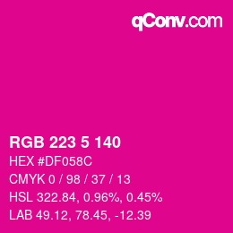 Color code: RGB 223 5 140 | qconv.com