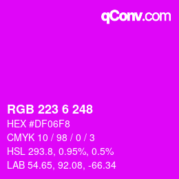 Color code: RGB 223 6 248 | qconv.com