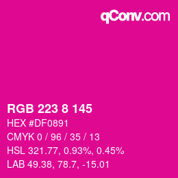 颜色代码: RGB 223 8 145 | qconv.com