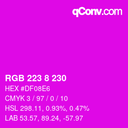 Color code: RGB 223 8 230 | qconv.com