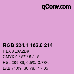 カラーコード: RGB 224.1 162.8 214 | qconv.com