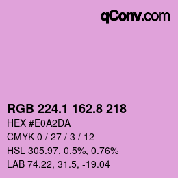 カラーコード: RGB 224.1 162.8 218 | qconv.com