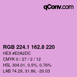 カラーコード: RGB 224.1 162.8 220 | qconv.com
