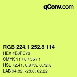 カラーコード: RGB 224.1 252.8 114 | qconv.com