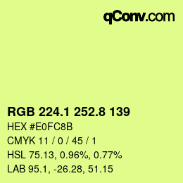 カラーコード: RGB 224.1 252.8 139 | qconv.com