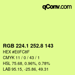 カラーコード: RGB 224.1 252.8 143 | qconv.com