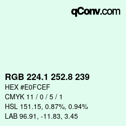Farbcode: RGB 224.1 252.8 239 | qconv.com