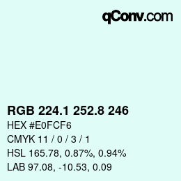 カラーコード: RGB 224.1 252.8 246 | qconv.com