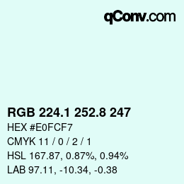 カラーコード: RGB 224.1 252.8 247 | qconv.com